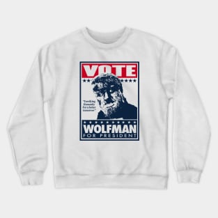 Vote Werewolf for President Crewneck Sweatshirt